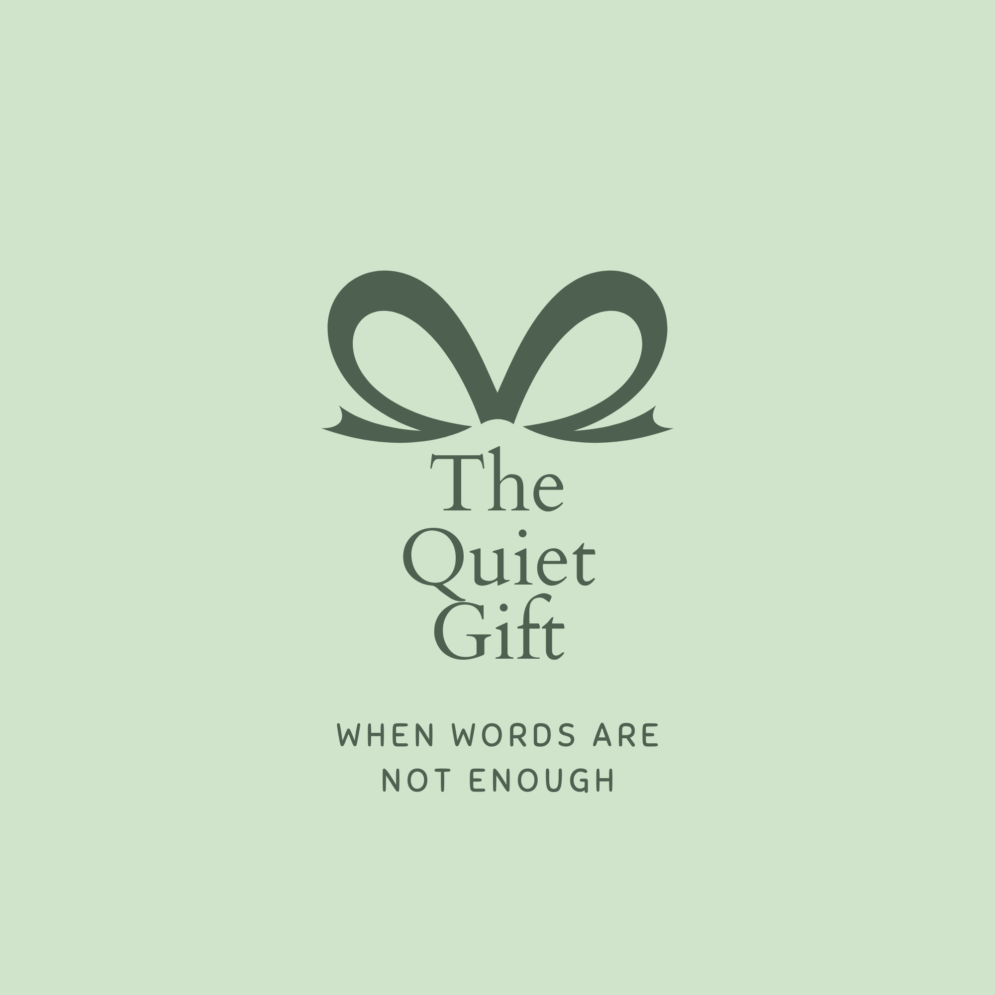 The Quiet Gift